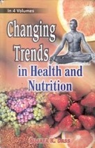 Changing Trends in Health and Nutrition (Food and Nutrition Security [Hardcover] - £22.11 GBP