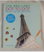 The Brilliant Dot-To-Dot Book For Grown-Ups - £10.89 GBP