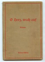 O Herz, Wach Auf O Heart , Wake Up 1934 Helmut Tschope Poetry in German  - £14.01 GBP