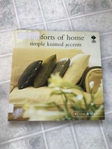 Comforts Of Home Simple Knitted Accents Soft Cover Book Erica Knight Min... - $17.75