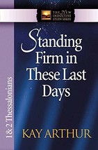 Standing Firm in These Last Days: 1 &amp; 2 Thessalonians (The New Inductive Study S - £6.26 GBP