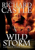 Wild Storm: A Derrick Storm Novel Richard Castle - £5.48 GBP