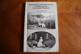 SIGNED Remembrances Of My Past 93 Years Growing Up In Smoky Mountains 20... - $356.64 MXN