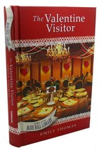 Emily Thomas The Valentine Visitor 1st Edition 1st Printing - £36.03 GBP