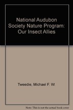 National Audubon Society Nature Program: Our Insect Allies [Paperback] - £7.58 GBP