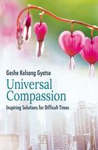 Universal Compassion: Inspiring Solutions for Difficult Times [Paperback... - £6.96 GBP