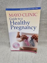 Mayo Clinic Guide To A Healthy Pregnancy - £3.10 GBP