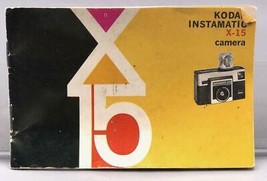 Vintage Kodak Instamatic X-15 Camera Instruction Manual - £11.81 GBP