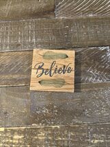 Unbranded Believe Wooden Magnet - $16.71