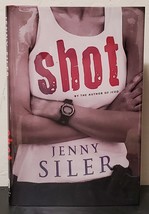 Shot by Jenny Siler - Signed 1st Hb. Edn. - £23.46 GBP
