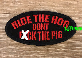 Ride The Hog Don&#39;t F The Pig Patch vintage chopper motorcycle biker patches - £4.77 GBP