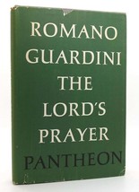 Romano Guardini The Lord&#39;s Prayer 1st Edition 1st Printing - £412.46 GBP