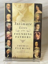 The Intimate Lives of the Founding Fathers [Hardcover] Fleming, Thomas - £6.29 GBP