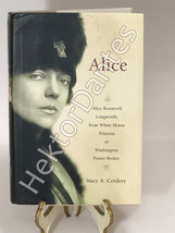 Alice: Alice Roosevelt Longworth, from White House by Stacy A. Cordery (2007, HC - £11.80 GBP