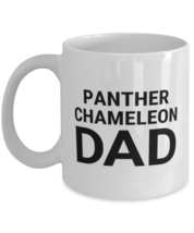 Panther Chameleon Dad Mug - Funny Father&#39;s Day Coffee Cup For Panther  - $14.95