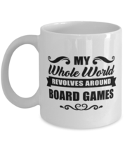 Funny Board Games Mug - My Whole World Revolves Around - 11 oz Coffee Cup For  - £11.97 GBP