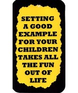Ron&#39;s Hang Ups Giant 4&quot; x 6&quot; Refrigerator Magnets Setting A Good Example... - $7.99