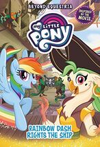My Little Pony: Beyond Equestria: Rainbow Dash Rights the Ship Berrow, G... - €14,16 EUR