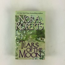 Nora Roberts Tears of the Moon Second in the Gallaghers of Ardmore trilogy - £4.76 GBP
