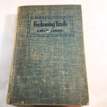 Beckoning Trails by Emilie Loring 1947 HCNDJ First Edition~Romance, Little Brown - £7.71 GBP