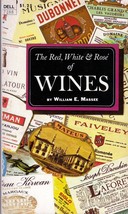 The Red, White &amp; Rose&#39; of Wines by William E. Massee / 1972 Dell Paperback - £0.88 GBP