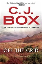&quot;Off the Grid&quot; by C J Box: Hardcover, 1st ed. A Joe Pickett Novel,  Bran... - £10.38 GBP