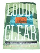 Loud and Clear: The Chilling, Dramatic Story of How a Private Investigator... HC - £7.96 GBP