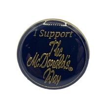 I Support The McDonald’s Way Golden Arches Employee Crew Enamel Lapel Hat Pin - £4.77 GBP
