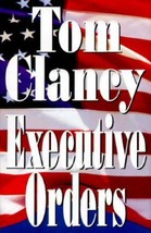 Executive Orders by Tom Clancy (1996, Hardcover) - £10.04 GBP