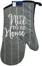 Kitchen Printed Oven Mitt(7&quot;x13&quot;) It&#39;s Nice To Be Home On Stripes, Black Back,Gr - £5.90 GBP