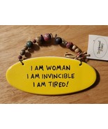 I Am Woman I Am Invincible I Am Tired Clay Ceramic Plaque Sign 7&quot;x3&quot; - $13.43 CAD