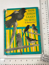 Barbara Ford 1975 How Birds Learn to Sing * Science Biology Habitat soun... - £64.42 GBP