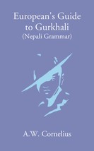 EuropeanS Guide To Gurkhali Or (Nepali Grammar) [Hardcover] - £20.45 GBP