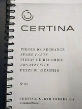 Certina No. 61 Spare Parts Catalogue. 1950-60´S. Facsimilar. Not A Pdf File. [Ha - £78.34 GBP