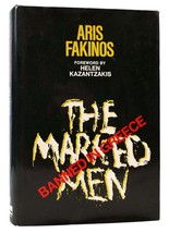 Aris Fakinos THE MARKED MEN  1st American Edition 1st Printing - £91.18 GBP