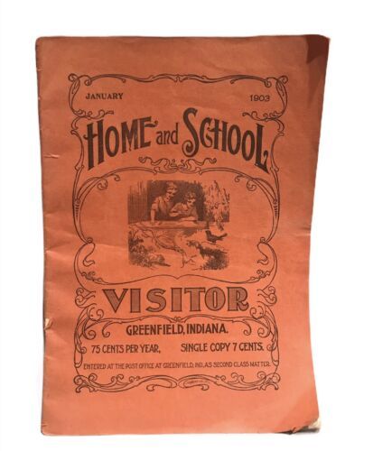 Vintage 1903 Home And School Visitor Magazine - Greenfield, Indiana - $7.70