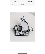 I Do What I Want Funny Cat Lover Metal Enamel Lapel Pin - New Cat Lovers... - £4.11 GBP