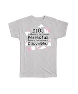 Dios Personas Perfecta Busca Corazon Disponible : Gift T-Shirt Spanish E... - $34.10 CAD