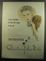 1951 Charles of the Ritz Revenescence Skin Care Advertisement - I never dreamed - £14.54 GBP