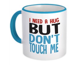 Dont Touch Me : Gift Mug For Introvert Antisocial Person Funny Sarcastic Art Pri - £12.77 GBP