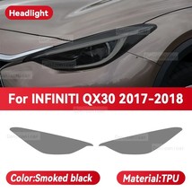 For INFINITI QX30 2017 2018 Car Headlight Black TPU Protective Cover Film Front  - £53.24 GBP