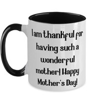 Gag Single mom, I am thankful for having such a wonderful mother! Happy Mother&#39;s - £15.67 GBP