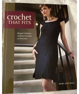 Crochet That Fits Shaped Fashions Without Increases Or Decreased Pattern... - £7.91 GBP
