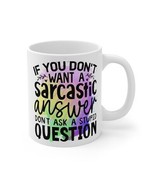 Sarcastic Funny Humorous Amusing Tongue-in-cheek Quote Coffee Mug 11oz - £11.77 GBP