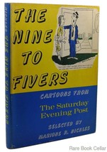 Nickles, Marione THE NINE TO FIVERS Cartoons from the Saturday Evening Post 1st - £35.62 GBP
