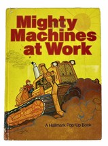 Mighty Machines at Work : Hallmark Pop-up Book Hardcover ~ Karen Ravn ~ GC - £27.12 GBP