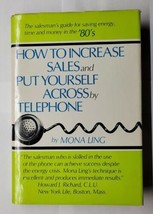 How to Increase Sales And Put Yourself Across By Telephone Mona Ling Hardcover - $13.85