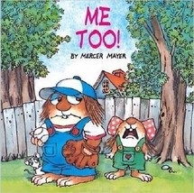 Me Too! (Little Critter) Me Too Taschenbuch] [Februar 01, 1998] - $3.46