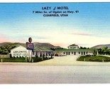 Lazy J Motel Linen Postcard Clearfield Utah Highway 91 - $11.88