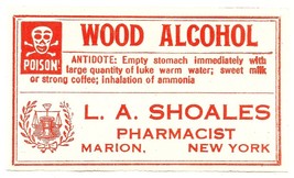 1 Vintage Pharmacy Label WOOD ALCOHOL L.A. SHOALES Pharmacist Marion New... - $28.11